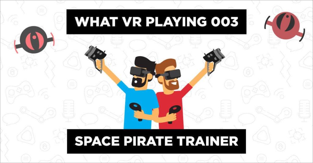 WHAT VR PLAYING