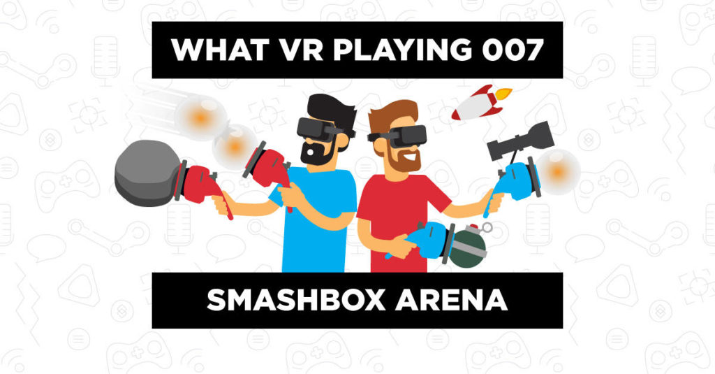 WHAT VR PLAYING Podcast – Folge 7