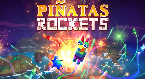 Pinatas Rockets Oculus Rift