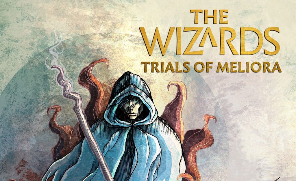 The Wizards - Trials of Meliora